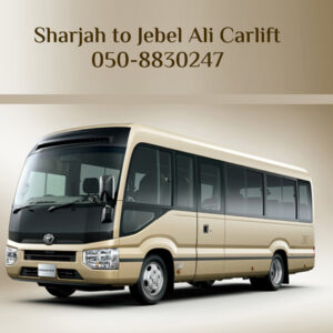 Sharjah to Jebel Ali Transportation Sharjah to Jebel Ali Transportation